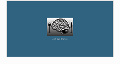 Desktop Screenshot of eatourbrains.com